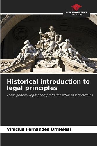 Historical introduction to legal principles
