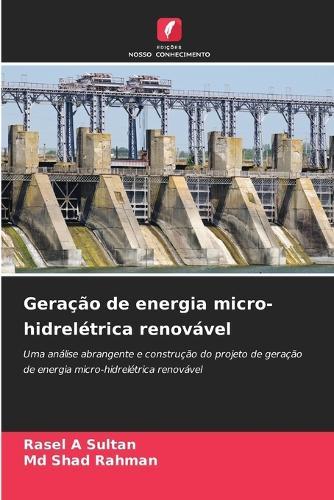 Geração de energia micro-hidrelétrica renovável