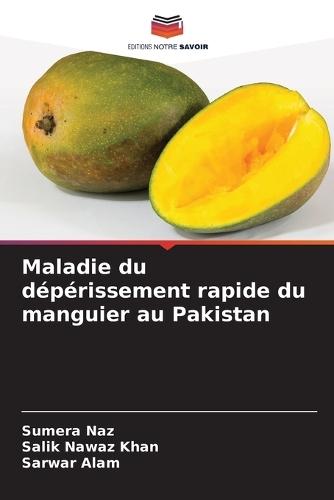 Maladie du dépérissement rapide du manguier au Pakistan
