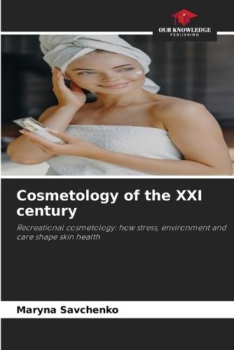 Cosmetology of the XXI century