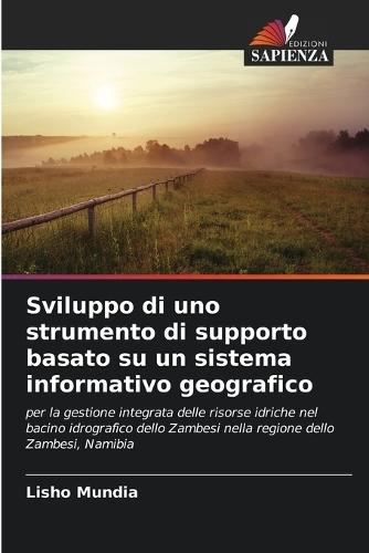 Sviluppo di uno strumento di supporto basato su un sistema informativo geografico