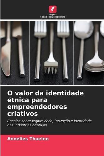 O valor da identidade étnica para empreendedores criativos