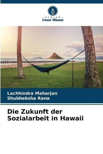 Die Zukunft der Sozialarbeit in Hawaii