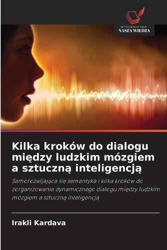 Kilka kroków do dialogu między ludzkim mózgiem a sztuczną inteligencją