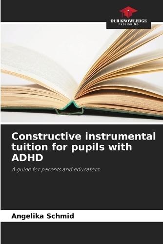 Constructive instrumental tuition for pupils with ADHD