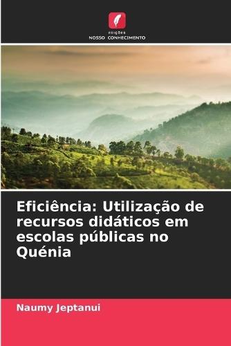 Eficiência: Utilização de recursos didáticos em escolas públicas no Quénia