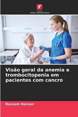 Visão geral da anemia e trombocitopenia em pacientes com cancro