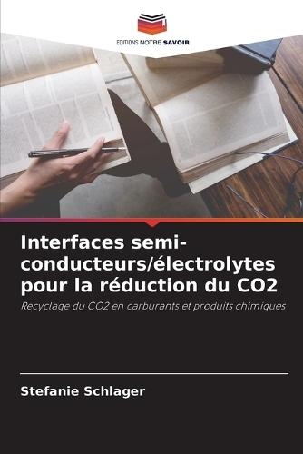 Interfaces semi-conducteurs/électrolytes pour la réduction du CO2