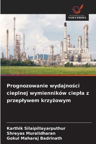 Prognozowanie wydajności cieplnej wymienników ciepla z przeplywem krzyżowym