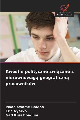Kwestie polityczne związane z nierównowagą geograficzną pracowników