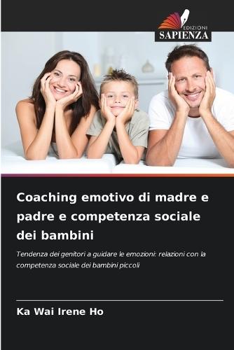 Coaching emotivo di madre e padre e competenza sociale dei bambini