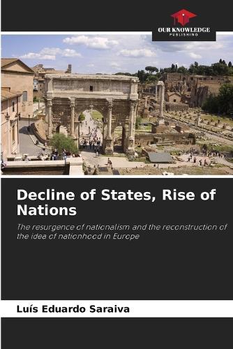 Decline of States, Rise of Nations