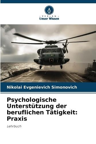 Psychologische Unterstützung der beruflichen Tätigkeit: Praxis