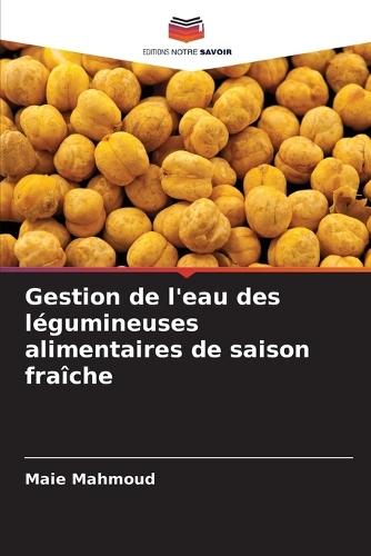 Gestion de l'eau des légumineuses alimentaires de saison fraîche