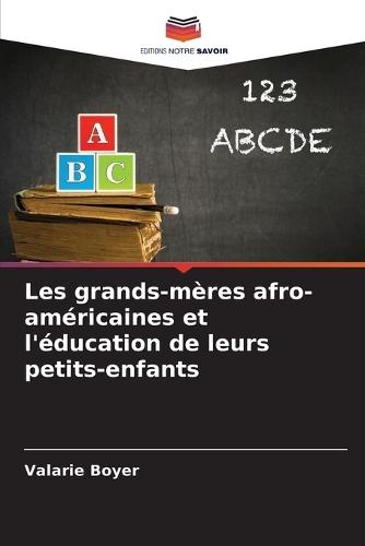 Les grands-mères afro-américaines et l'éducation de leurs petits-enfants