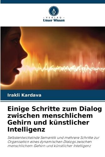 Einige Schritte zum Dialog zwischen menschlichem Gehirn und künstlicher Intelligenz