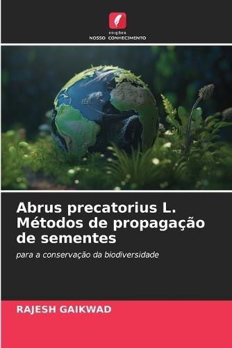 Abrus precatorius L. Métodos de propagação de sementes