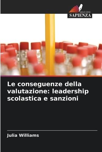 Le conseguenze della valutazione: leadership scolastica e sanzioni