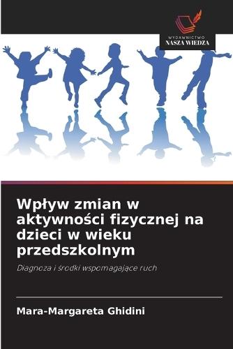 Wplyw zmian w aktywności fizycznej na dzieci w wieku przedszkolnym