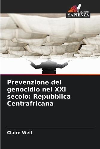 Prevenzione del genocidio nel XXI secolo: Repubblica Centrafricana