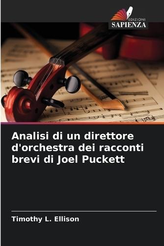Analisi di un direttore d'orchestra dei racconti brevi di Joel Puckett