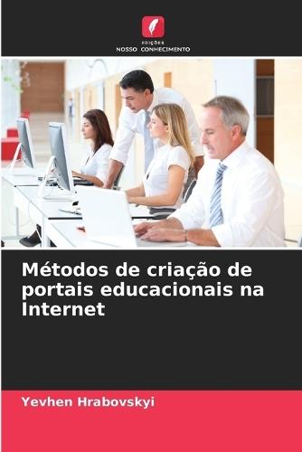 Métodos de criação de portais educacionais na Internet