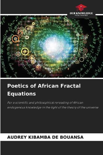 Poetics of African Fractal Equations