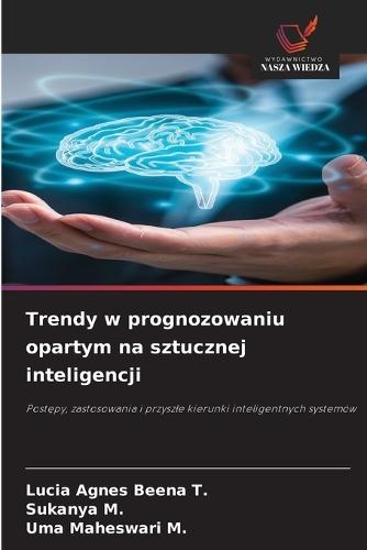 Trendy w prognozowaniu opartym na sztucznej inteligencji