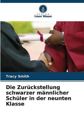 Die Zurückstellung schwarzer männlicher Schüler in der neunten Klasse