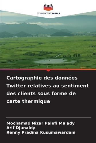 Cartographie des données Twitter relatives au sentiment des clients sous forme de carte thermique