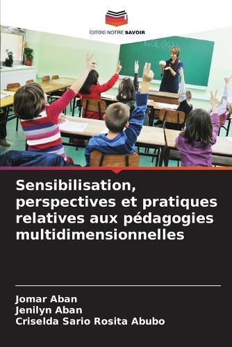 Sensibilisation, perspectives et pratiques relatives aux pédagogies multidimensionnelles