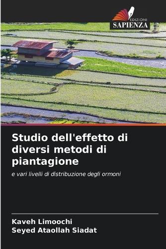 Studio dell'effetto di diversi metodi di piantagione