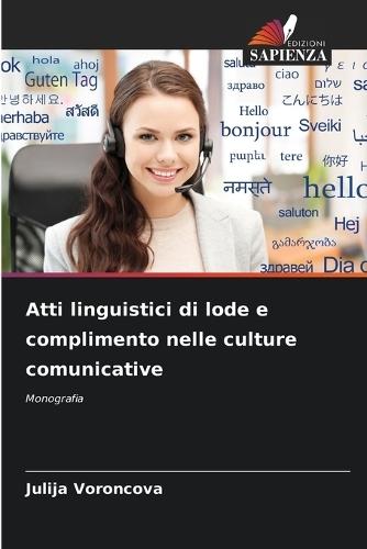 Atti linguistici di lode e complimento nelle culture comunicative