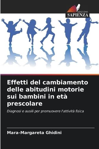 Effetti del cambiamento delle abitudini motorie sui bambini in età prescolare