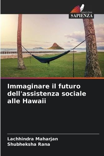 Immaginare il futuro dell'assistenza sociale alle Hawaii