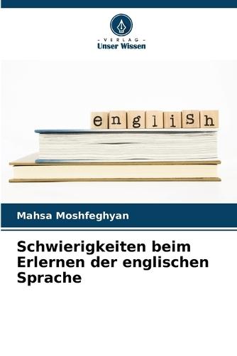 Schwierigkeiten beim Erlernen der englischen Sprache