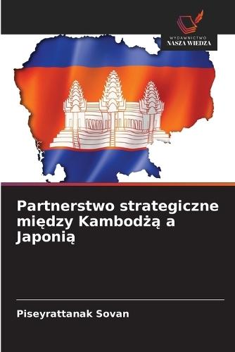 Partnerstwo strategiczne między Kambodżą a Japonią