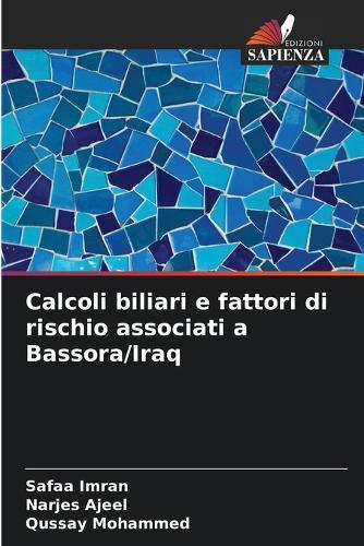 Calcoli biliari e fattori di rischio associati a Bassora/Iraq