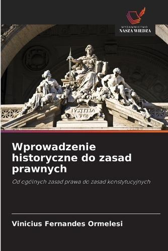 Wprowadzenie historyczne do zasad prawnych