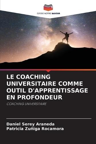 Le Coaching Universitaire Comme Outil d'Apprentissage En Profondeur