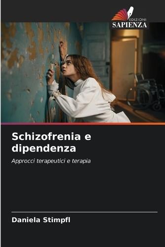 Schizofrenia e dipendenza