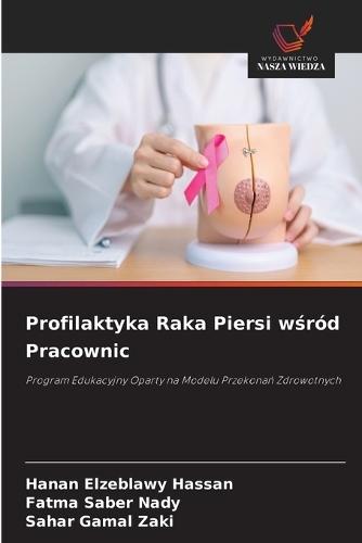 Profilaktyka Raka Piersi wśród Pracownic