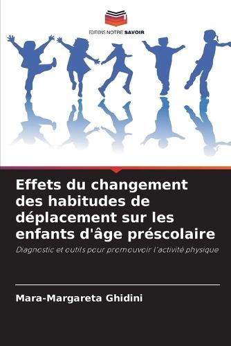 Effets du changement des habitudes de déplacement sur les enfants d'âge préscolaire