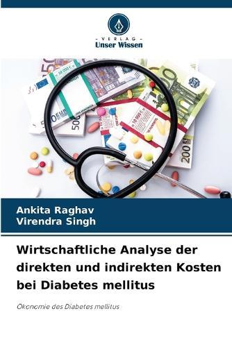 Wirtschaftliche Analyse der direkten und indirekten Kosten bei Diabetes mellitus