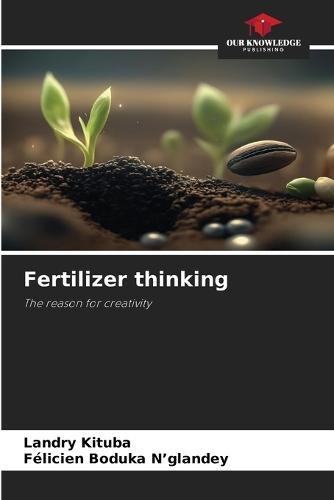 Fertilizer thinking