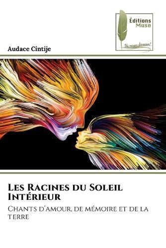 Les Racines du Soleil Intérieur