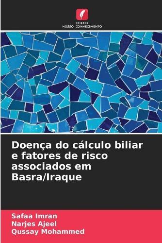 Doença do cálculo biliar e fatores de risco associados em Basra/Iraque