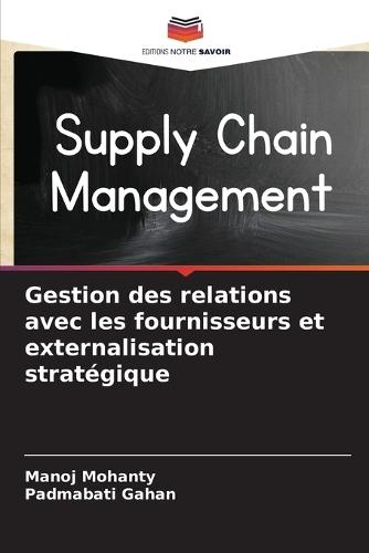 Gestion des relations avec les fournisseurs et externalisation stratégique