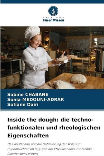 Inside the dough: die techno-funktionalen und rheologischen Eigenschaften