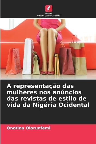 A representação das mulheres nos anúncios das revistas de estilo de vida da Nigéria Ocidental